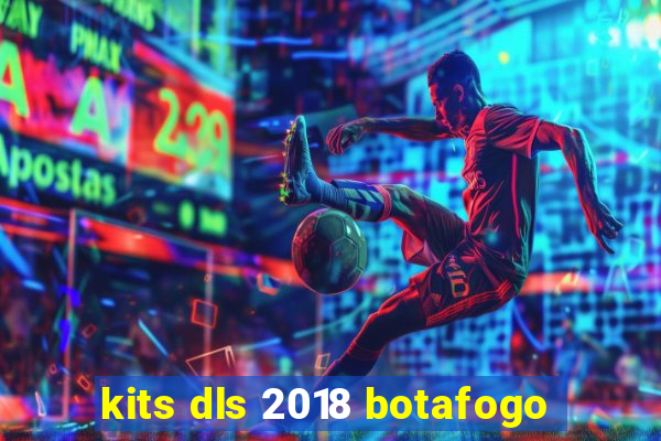 kits dls 2018 botafogo